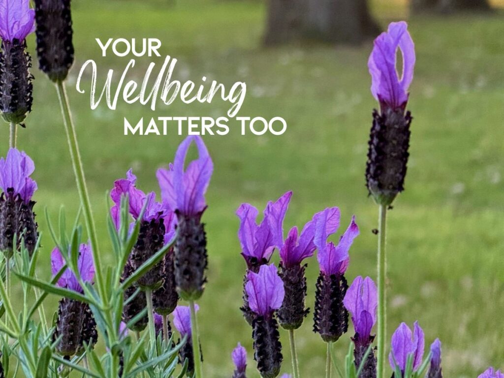 Your Wellbeing Matters Too